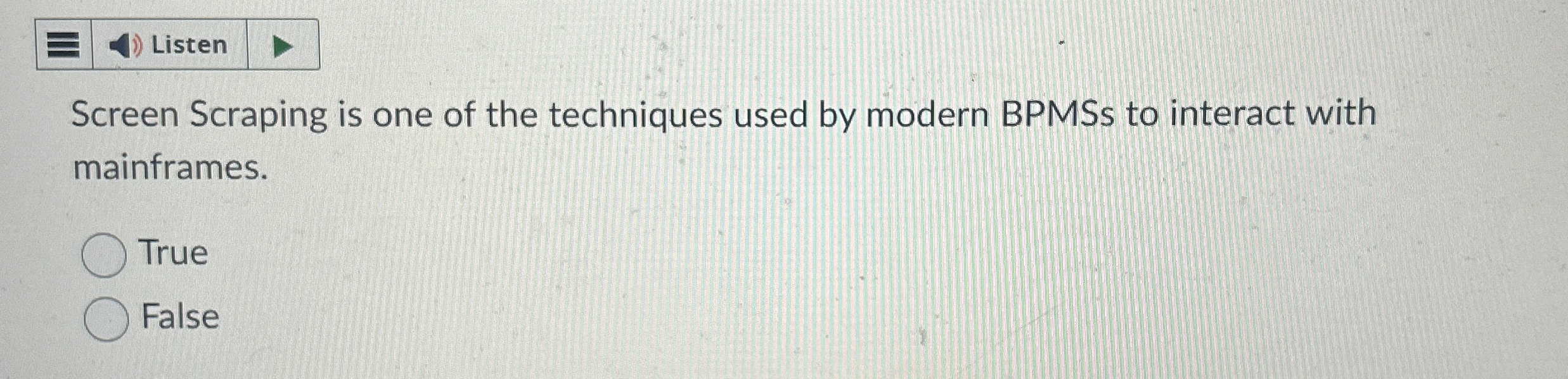 Listen Screen Scraping is one of the techniques