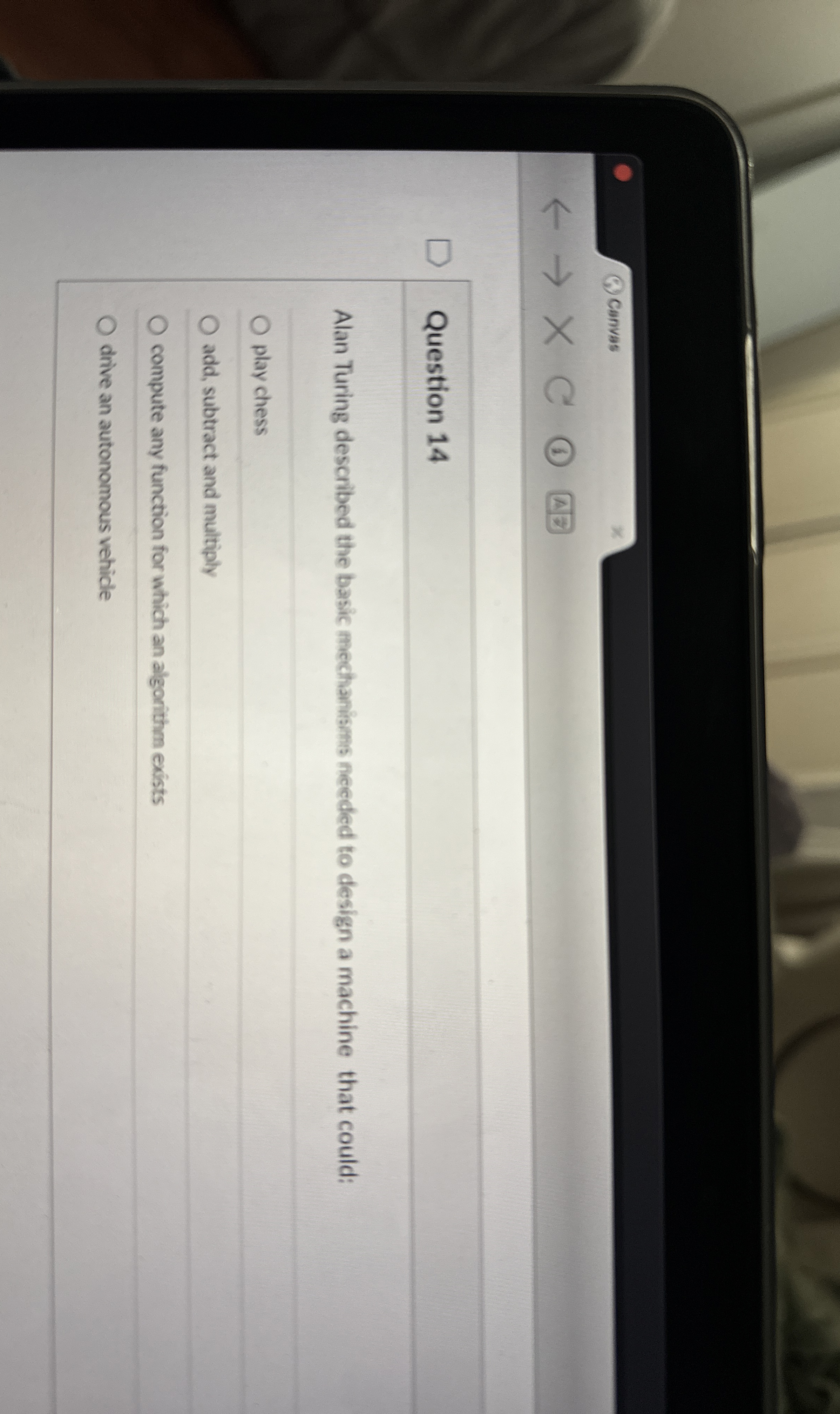 Question 1 4 Alan Turing described the basic