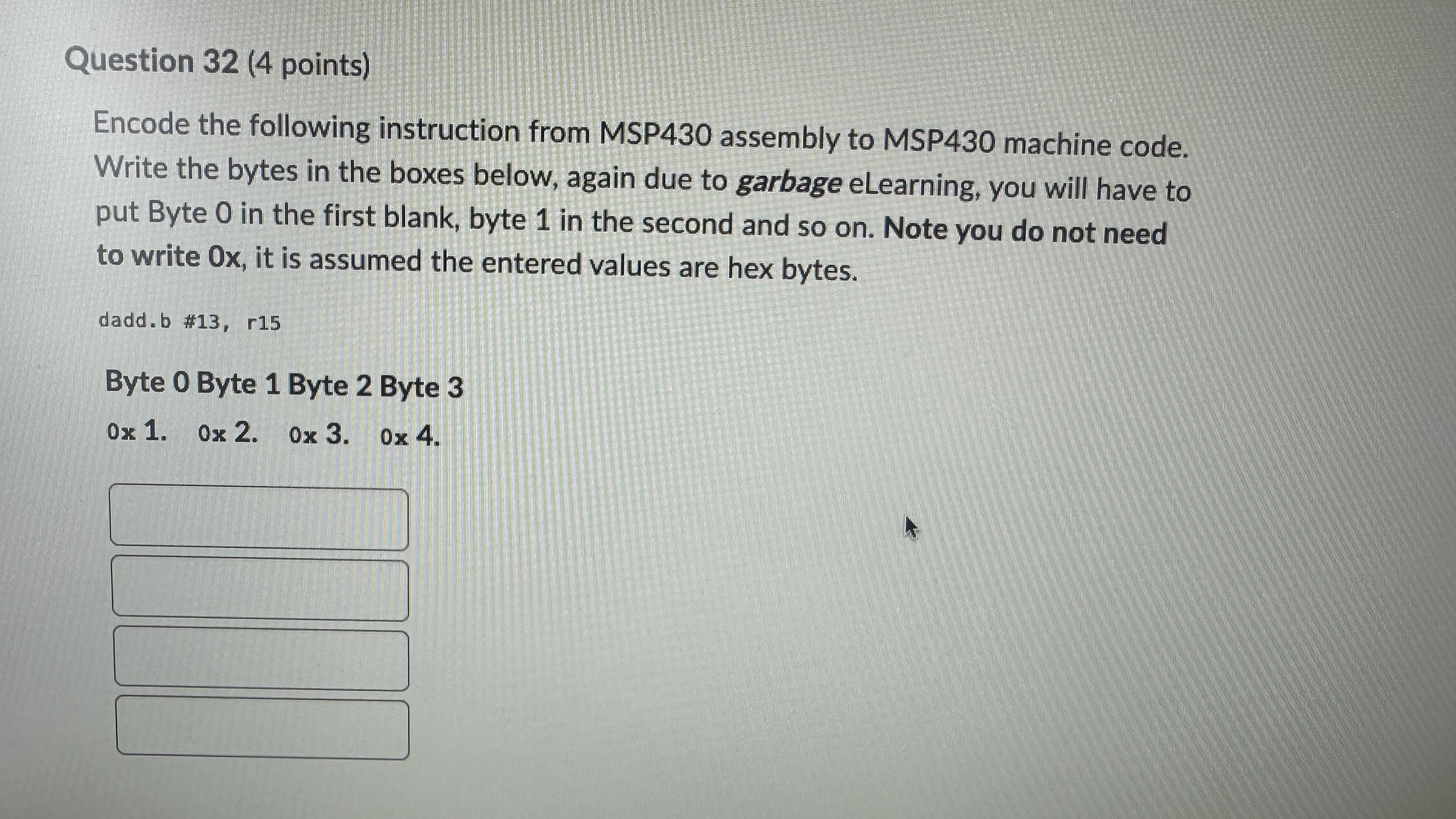 Question 3 2 ( 4 points ) Encode the following
