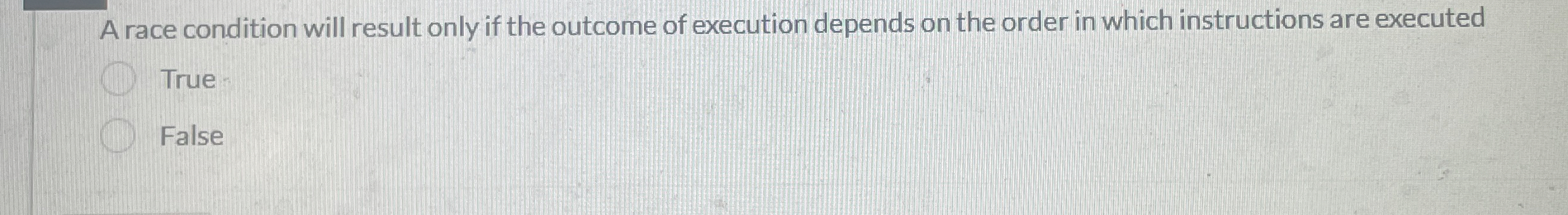 A race condition will result only if the outcome
