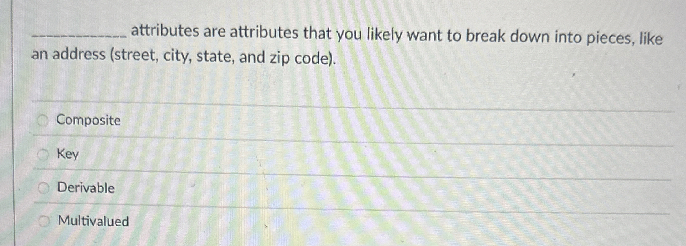 attributes are attributes that you likely want to