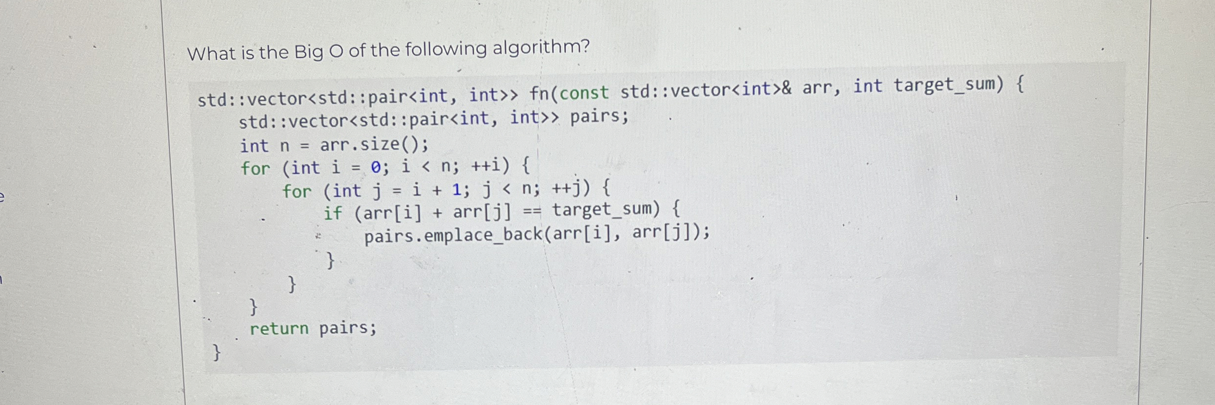 What is the Big O of the following algorithm?