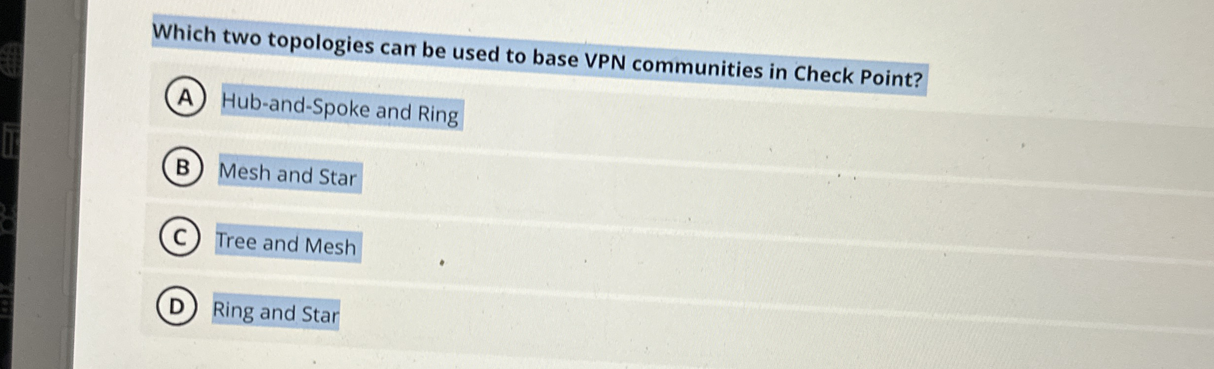 Which two topologies can be used to base VPN