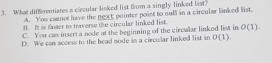 What differentiates a circular linked list from a