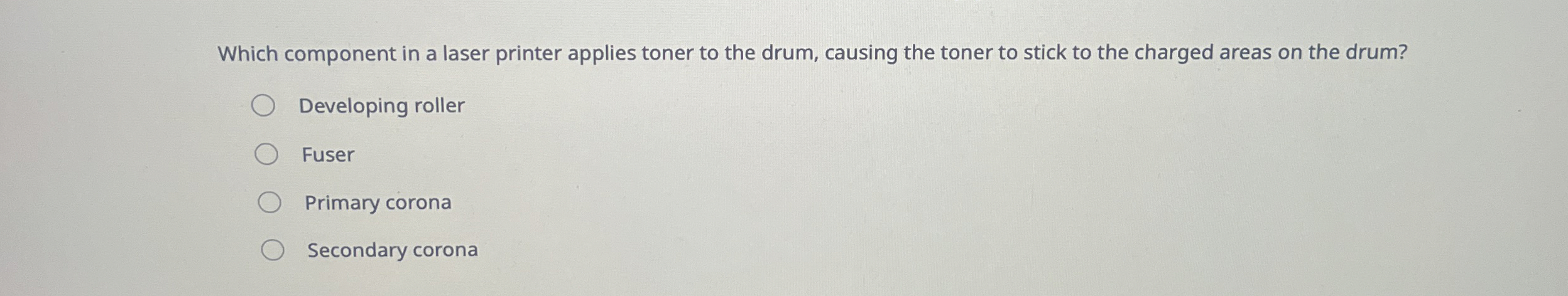 Which component in a laser printer applies toner