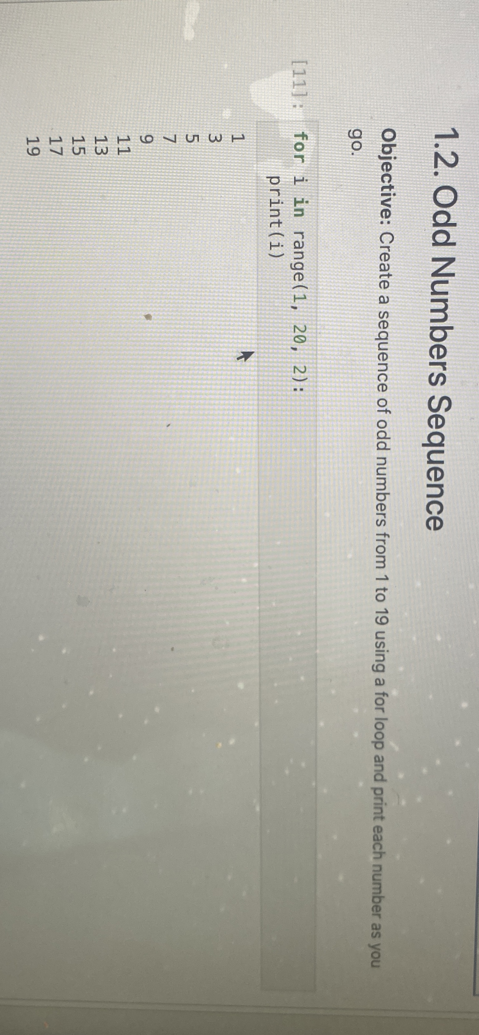 1 . 2 . Odd Numbers Sequence Objective: Create a