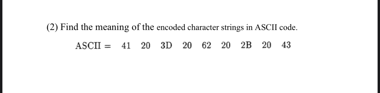 ( 2 ) Find the meaning of the encoded character