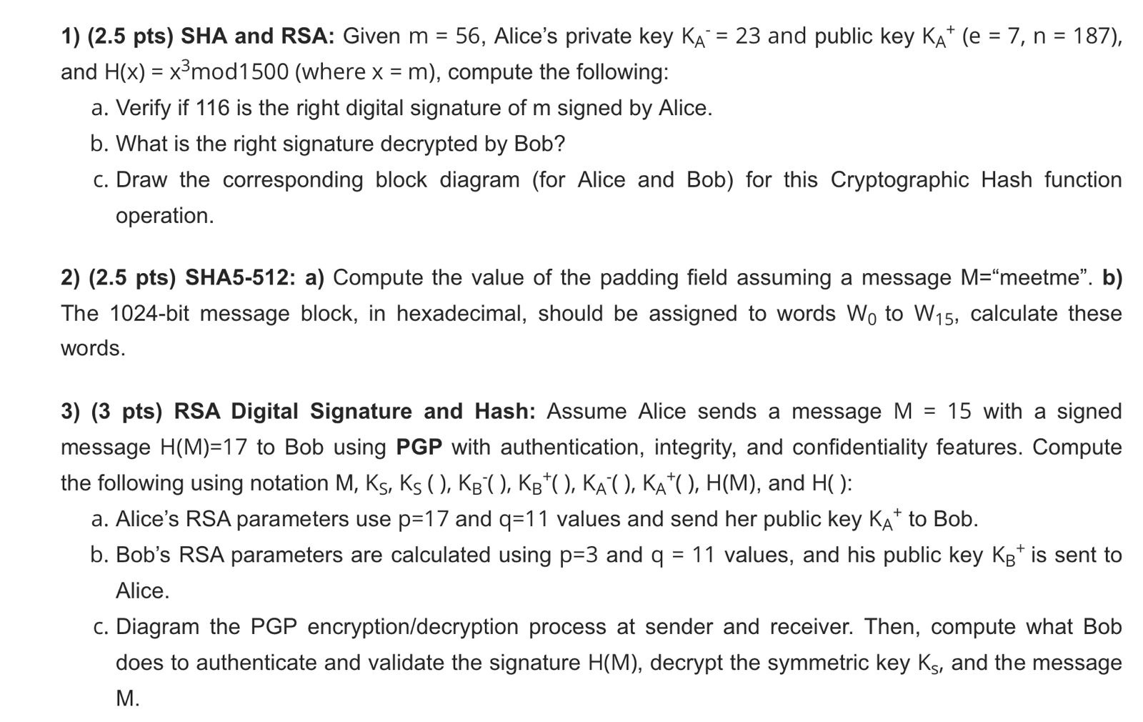 ( 2 . 5 pts ) SHA and RSA: Given m = 5 6 ,
