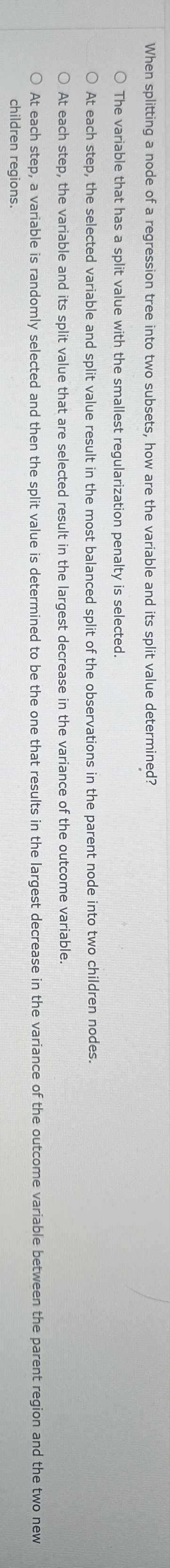 When splitting a node of a regression tree into