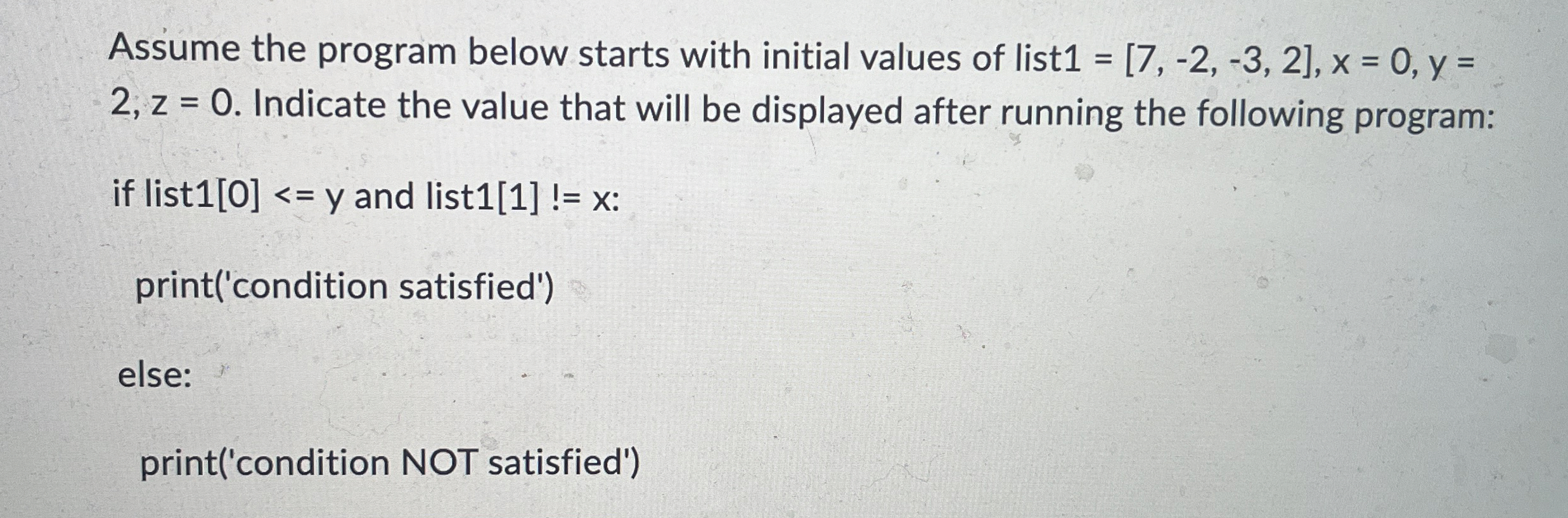 Assume the program below starts with initial