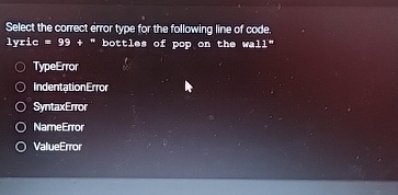 Select the correct error type for the following