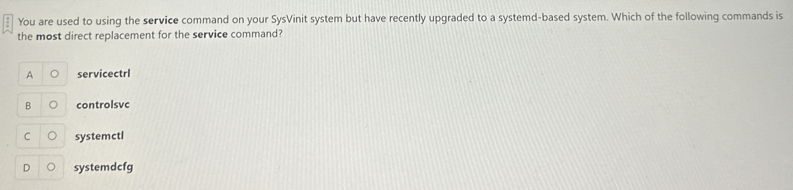 You are used to using the service command on your