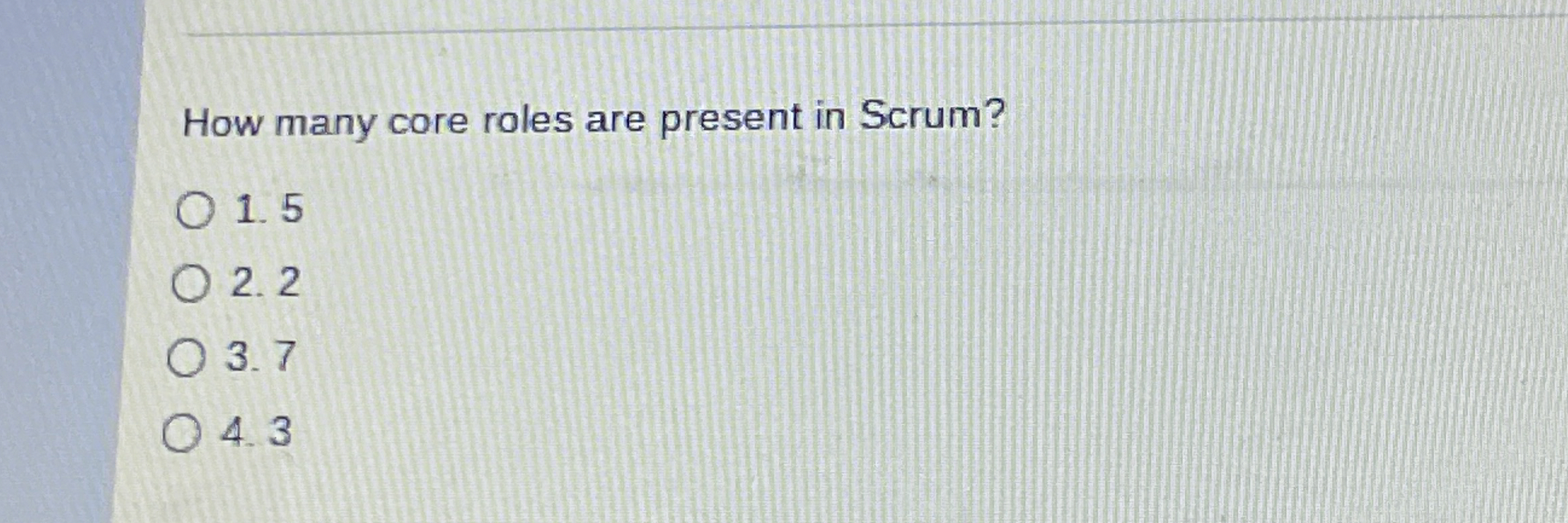 How many core roles are present in Scrum? 1 . 5 2
