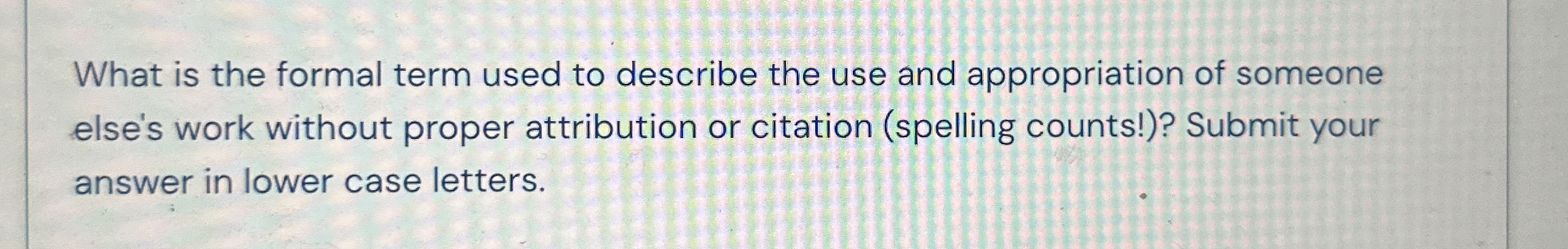 What is the formal term used to describe the use
