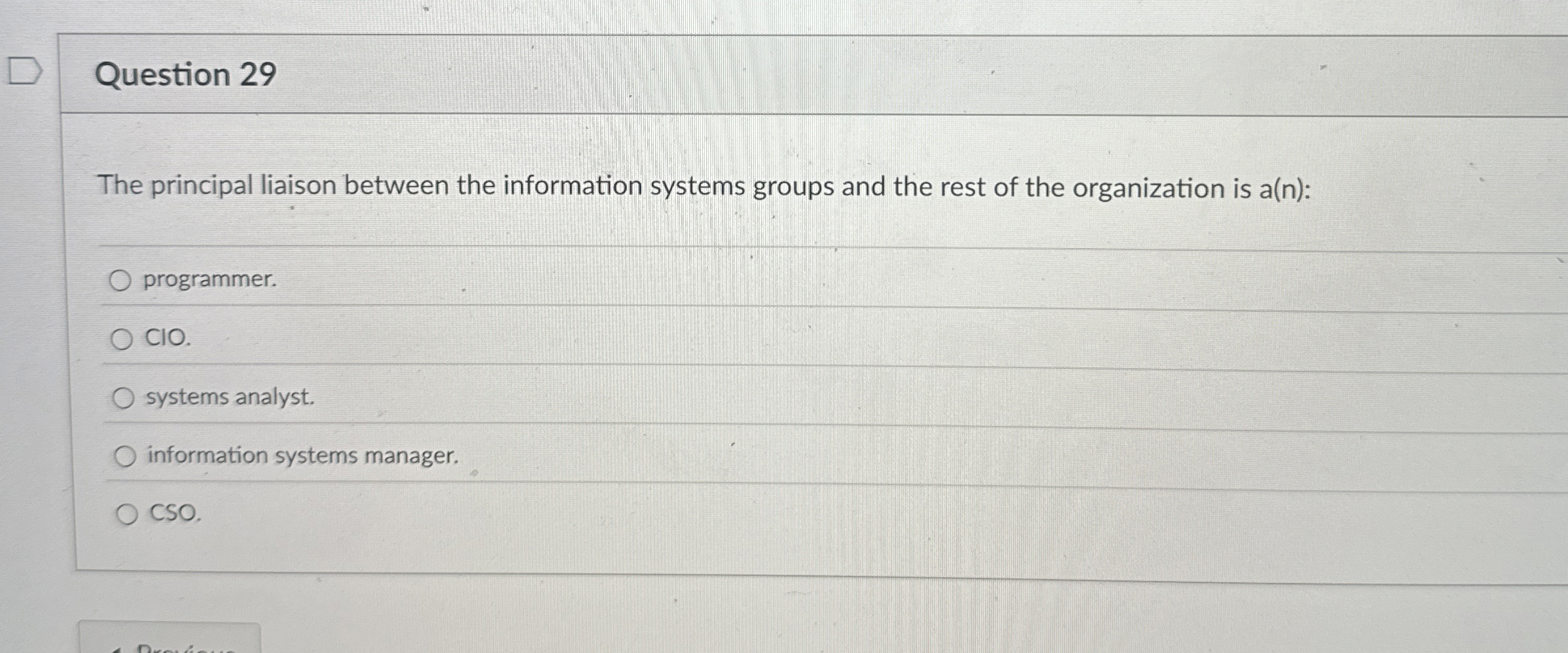 Question 2 9 The principal liaison between the