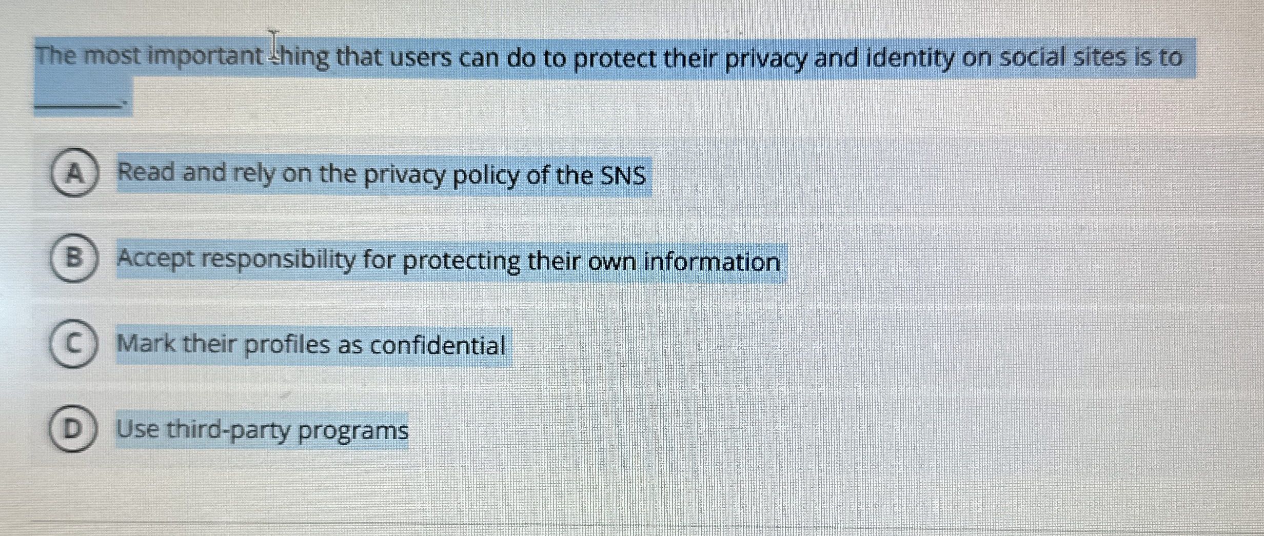 The most important shing that users can do to