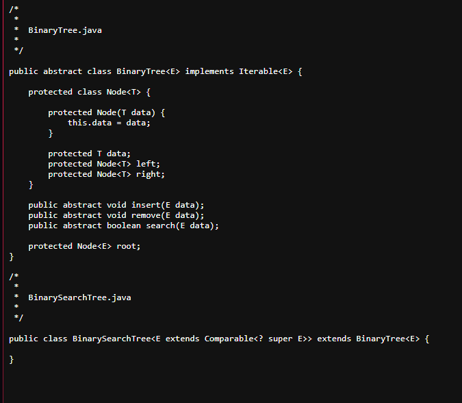 / * BinaryTree.java * / public abstract class