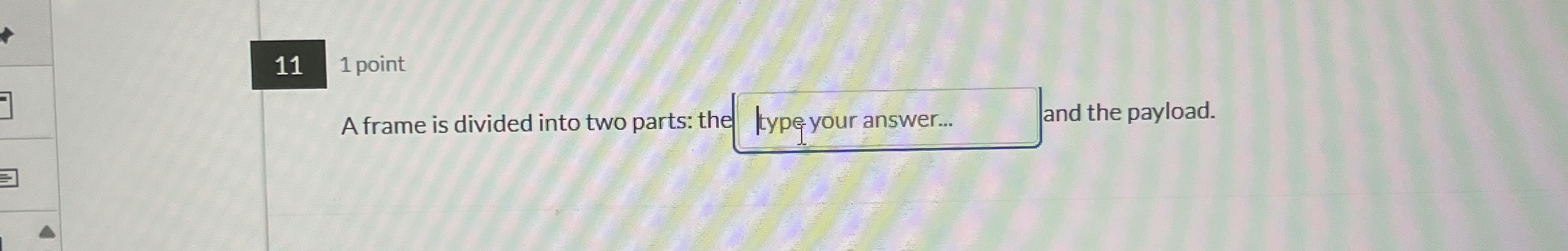 1 1 1 point A frame is divided into two parts: