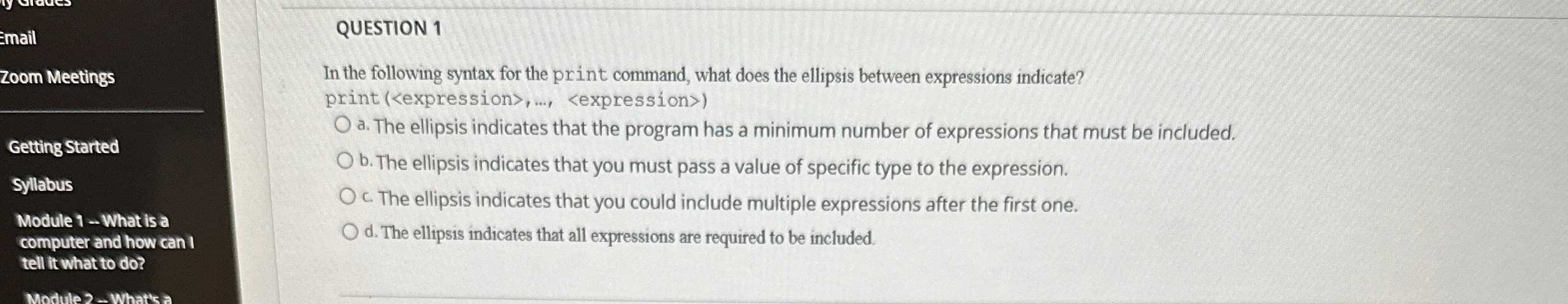 QUESTION 1 In the following syntax for the print