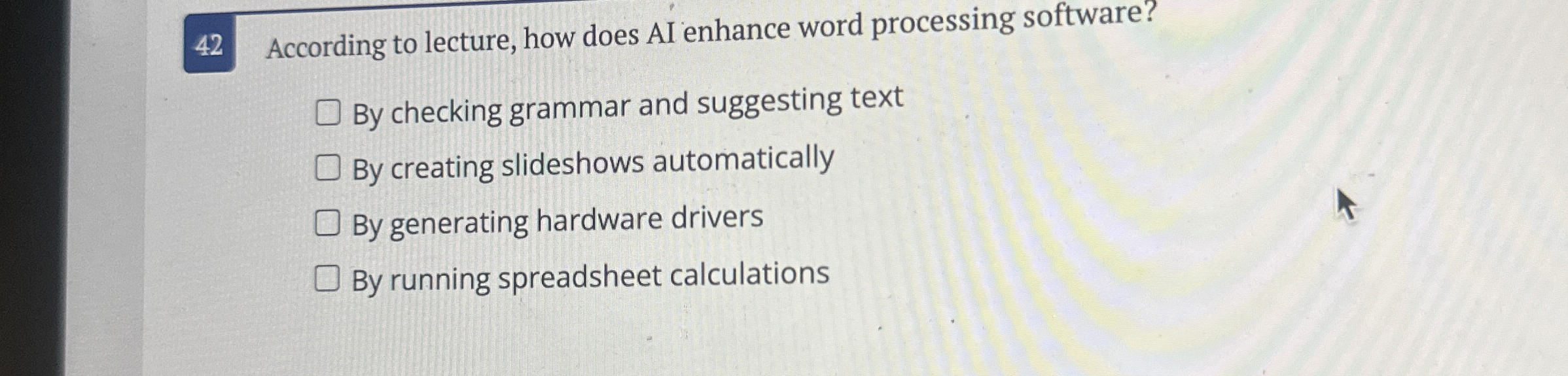 4 2 According to lecture, how does AI enhance