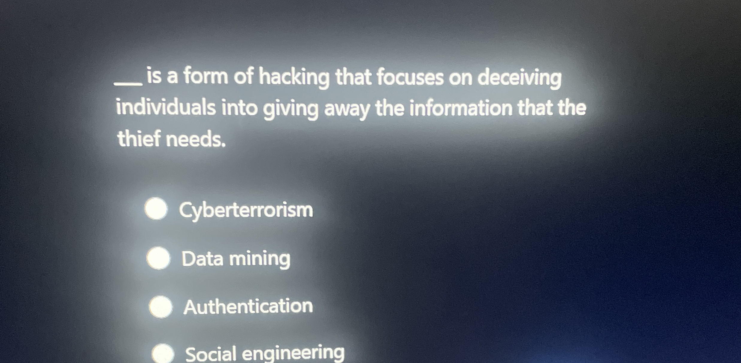 is a form of hacking that focuses on deceiving