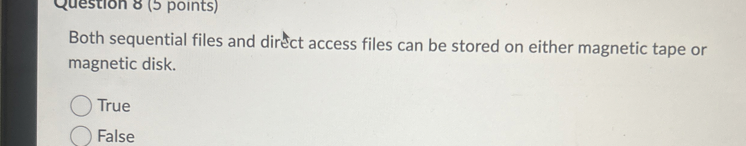 Both sequential files and dir ct access files can