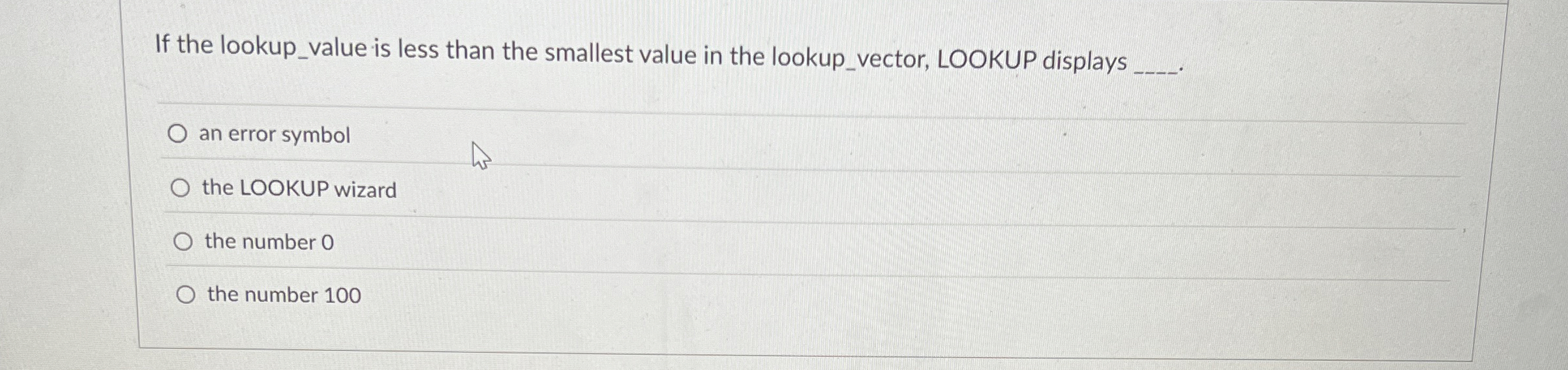 If the lookup _ value is less than the smallest