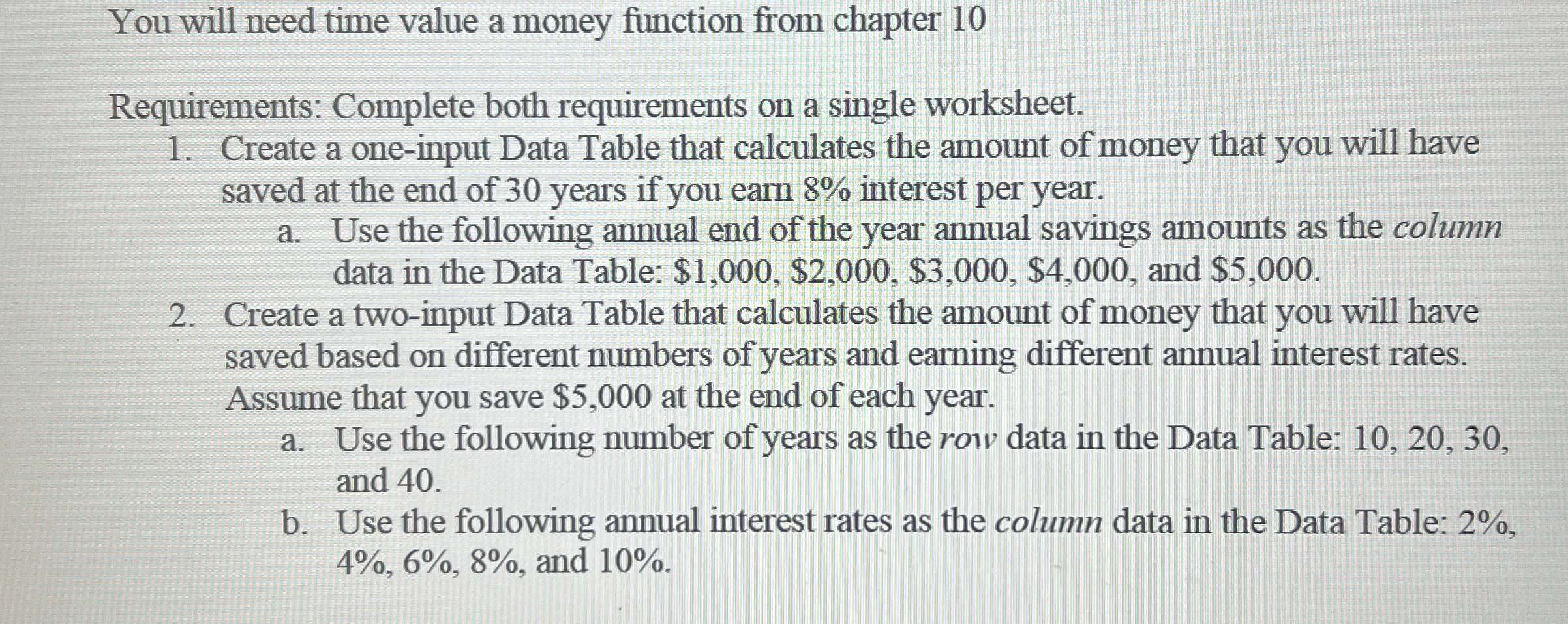 You will need time value a money function from