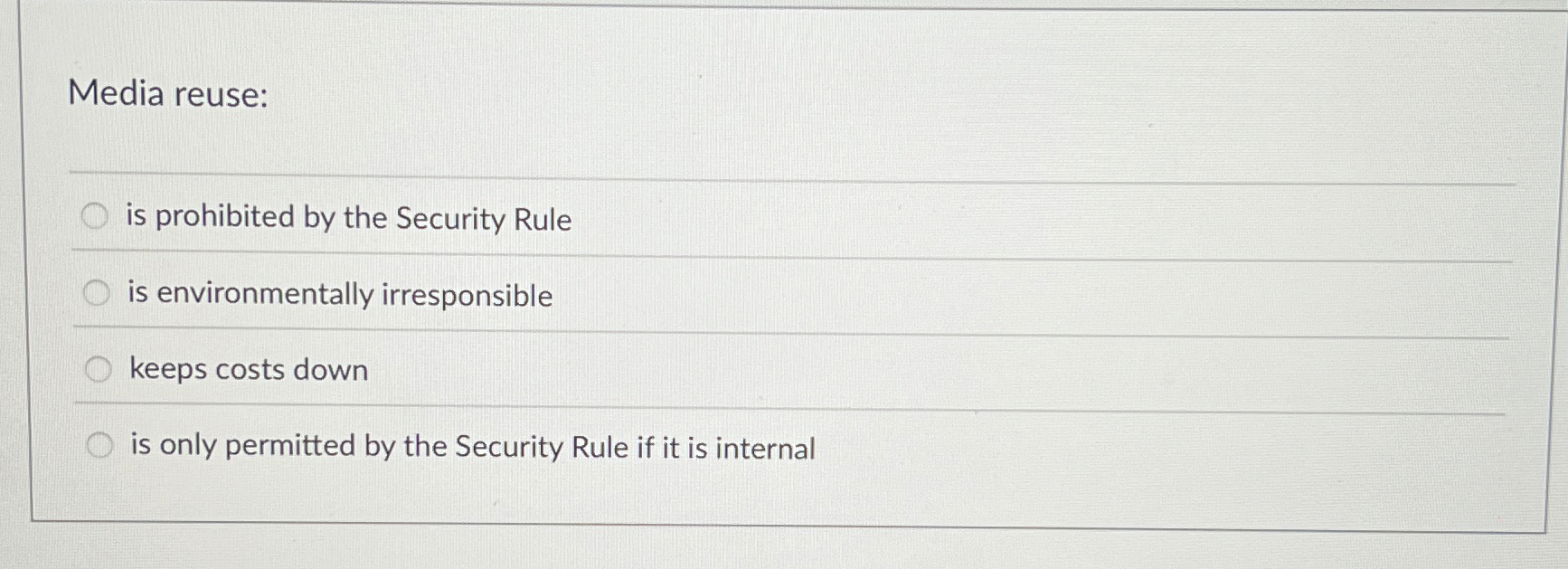Media reuse: is prohibited by the Security Rule