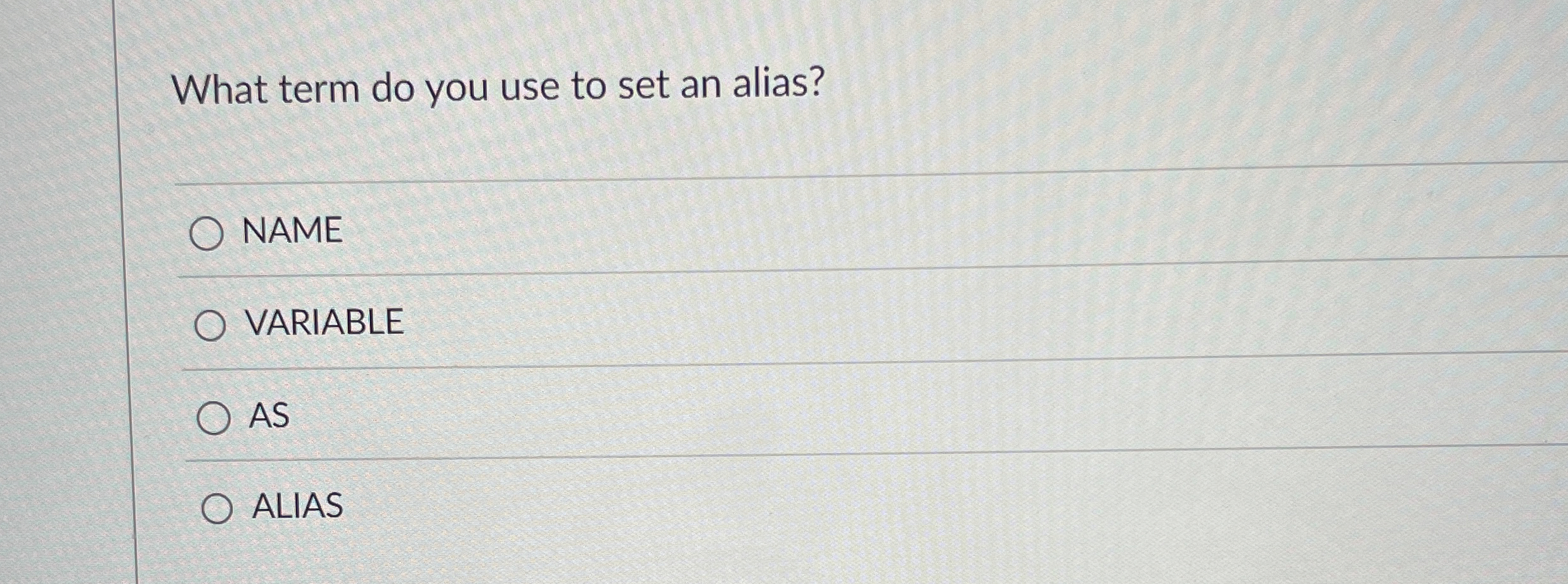 What term do you use to set an alias? NAME