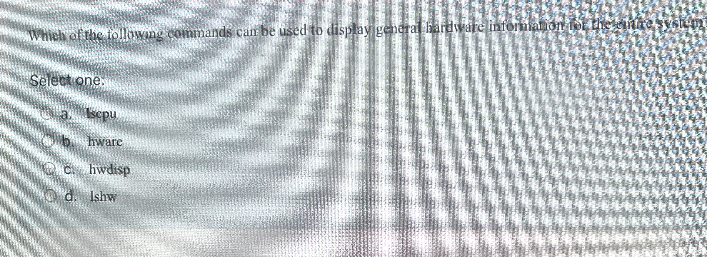 Which of the following commands can be used to