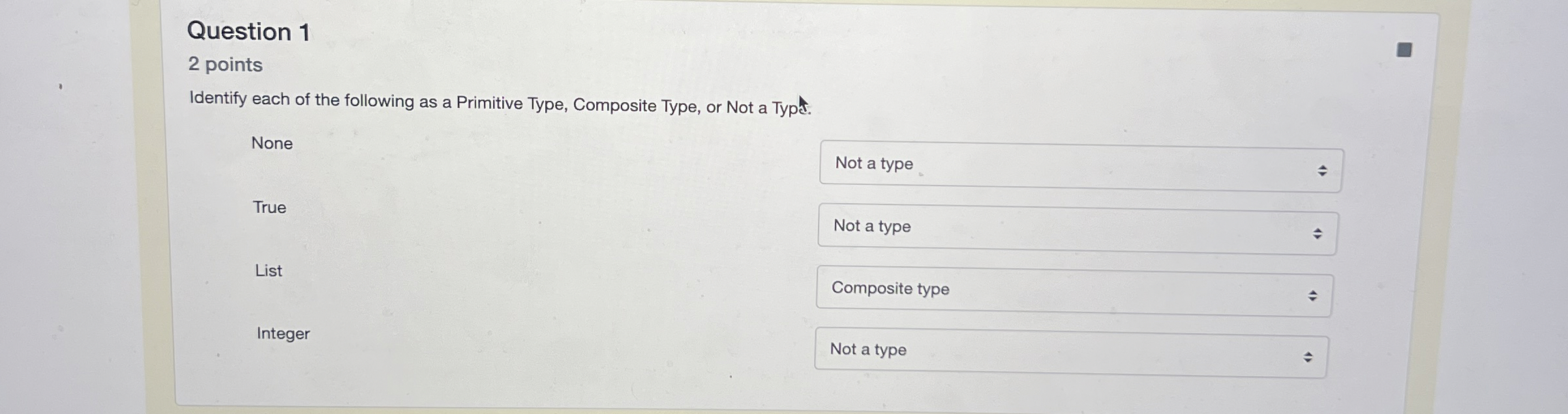 Question 1 2 points Identify each of the