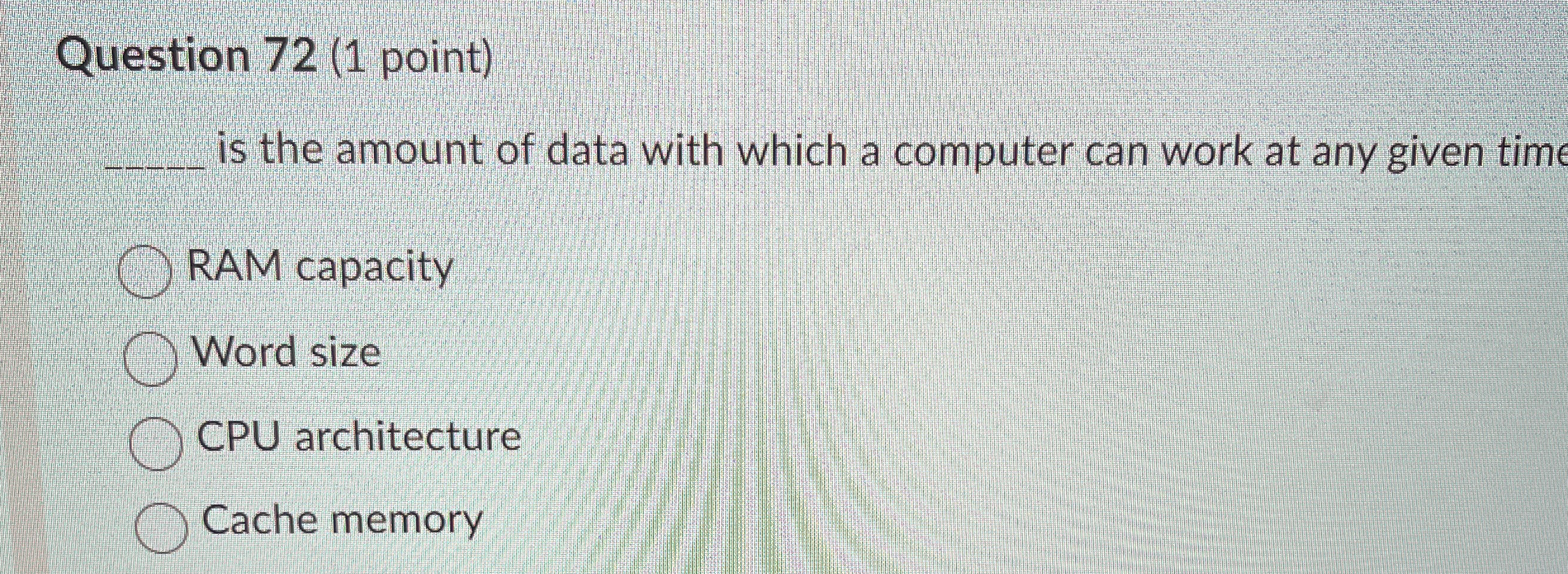 Question 7 2 ( 1 point ) is the amount of data