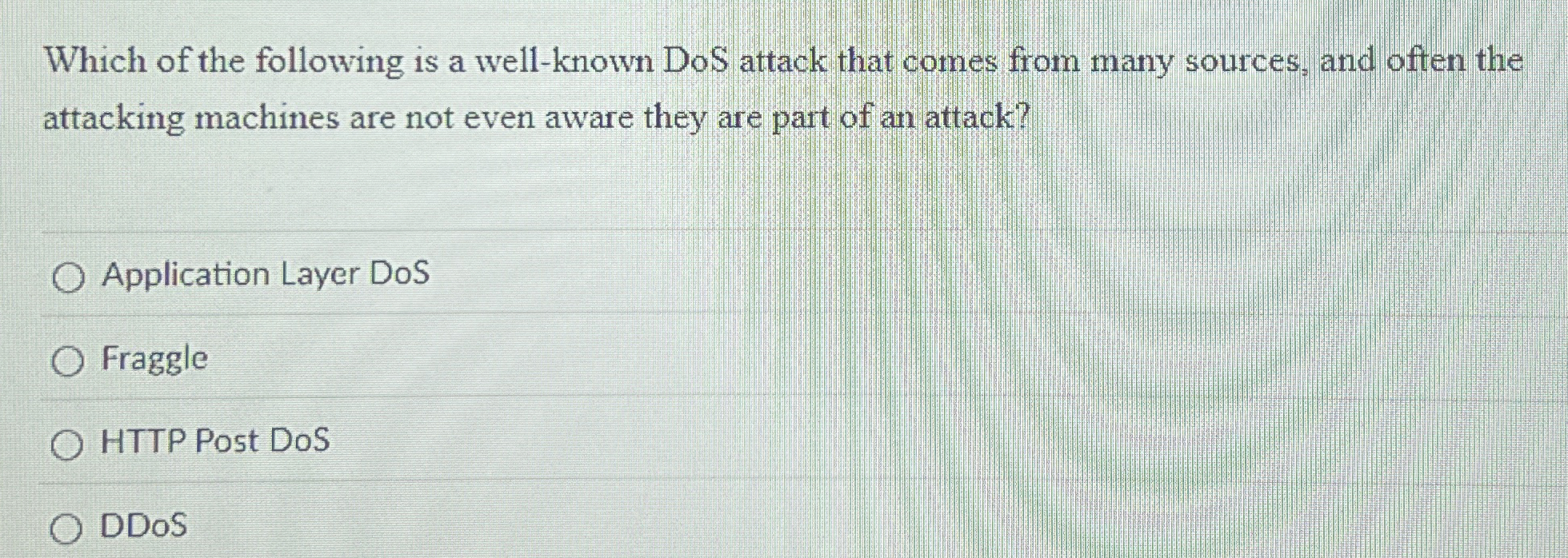 Which of the following is a well - known DoS