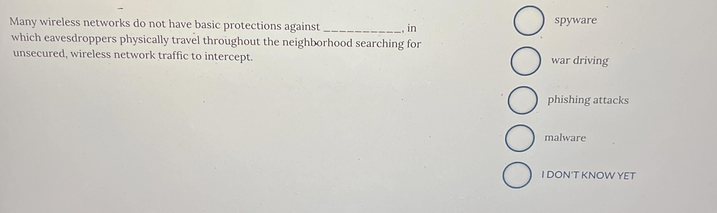 Many wireless networks do not have basic