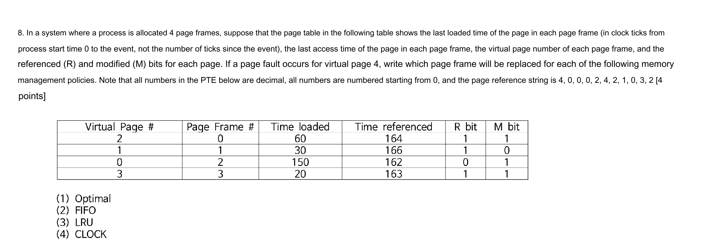 8 . In a system where a process is allocated 4