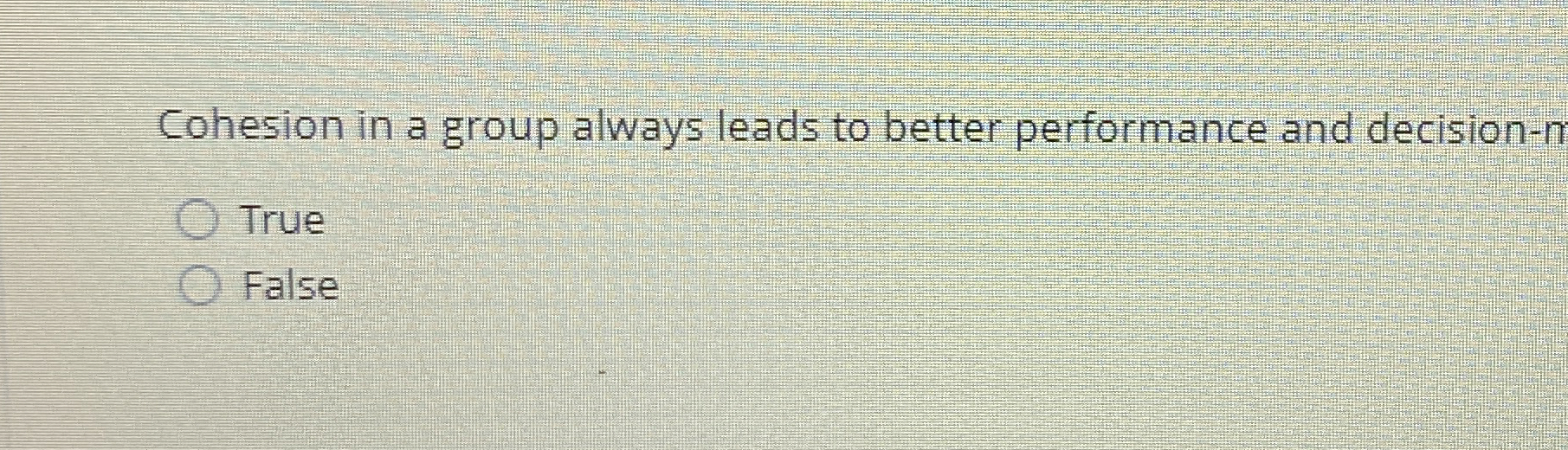 Cohesion in a group always leads to better