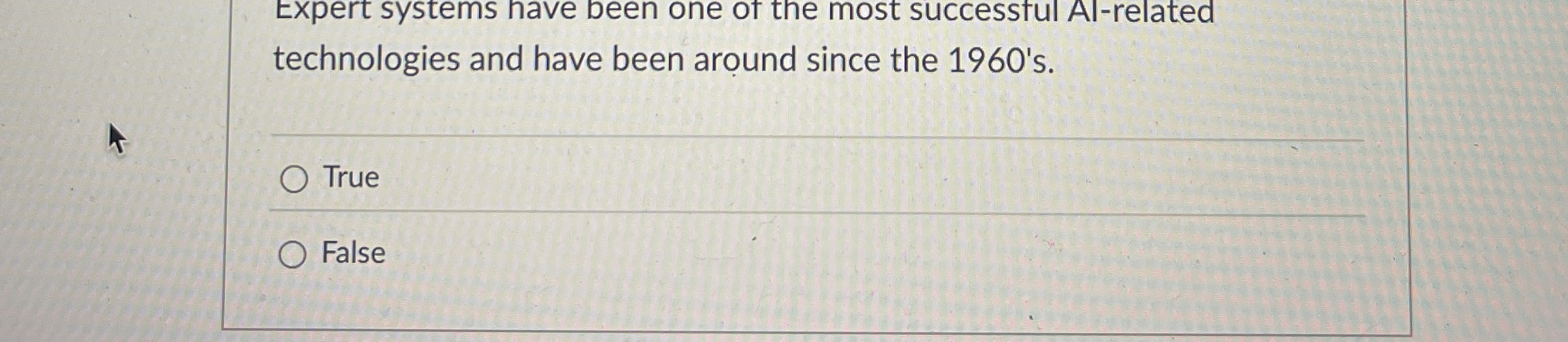 Expert systems have been one of the most