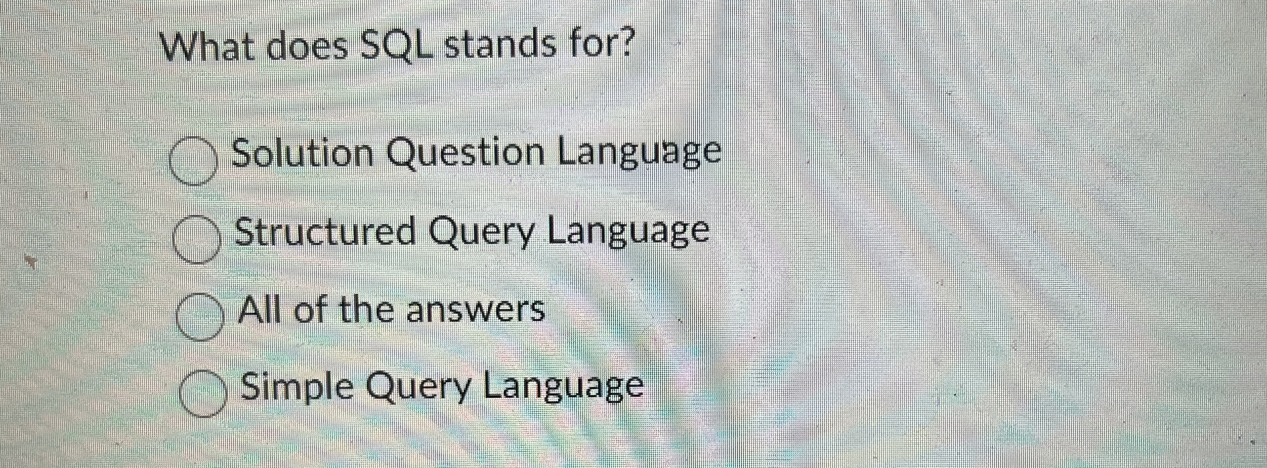 What does SQL stands for? Solution Question