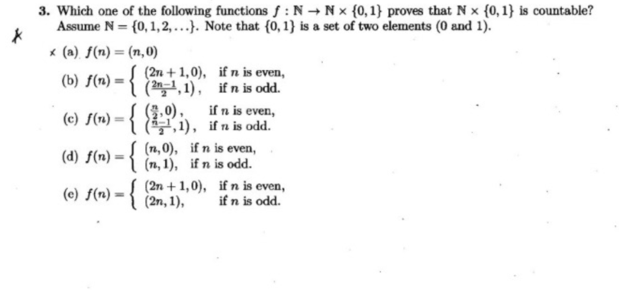 Which one of the following functions f : N N { 0