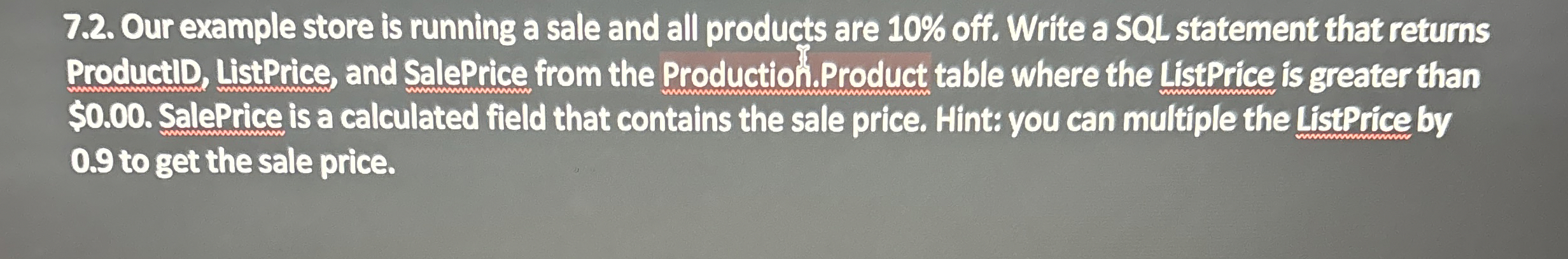 7 . 2 . Our example store is running a sale and