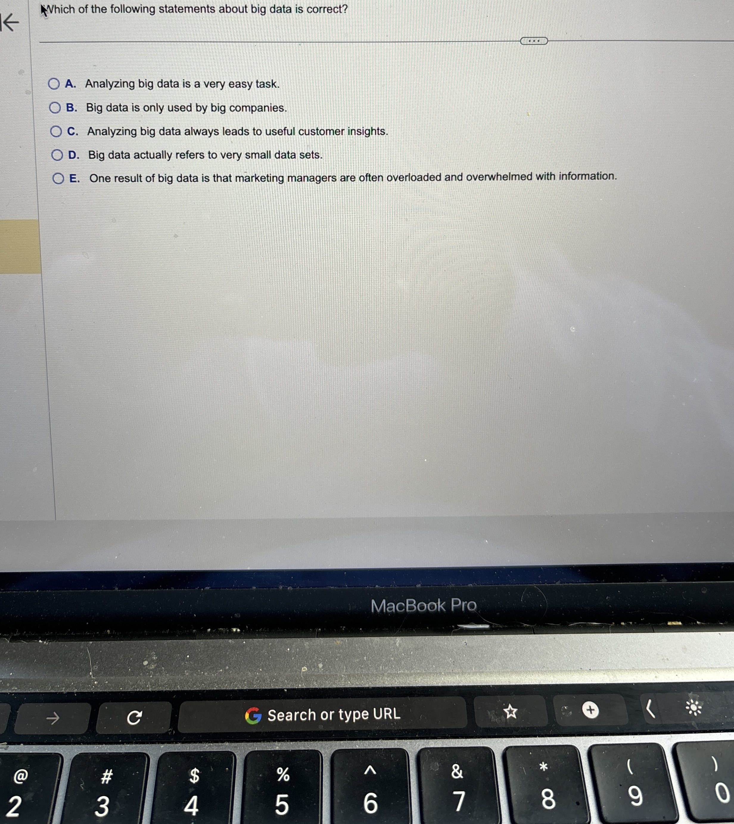 Which of the following statements about big data