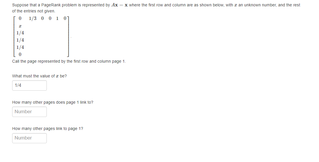 Suppose that a PageRank problem is represented by