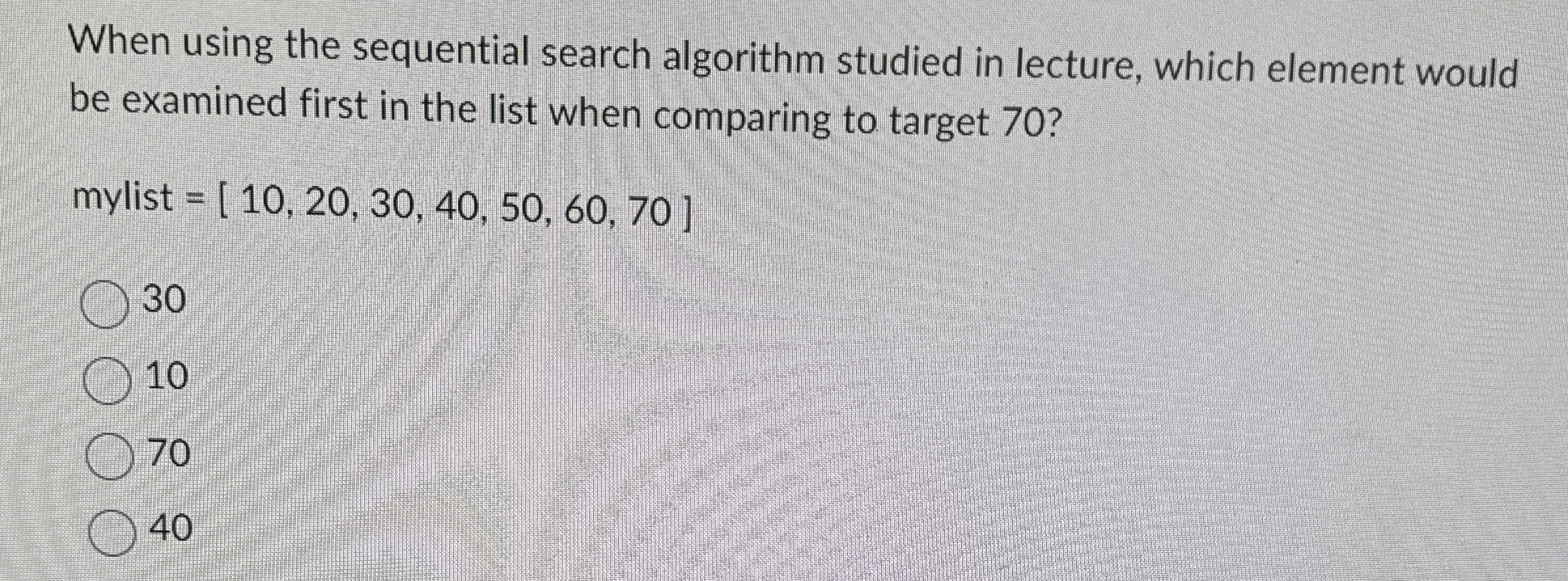 When using the sequential search algorithm