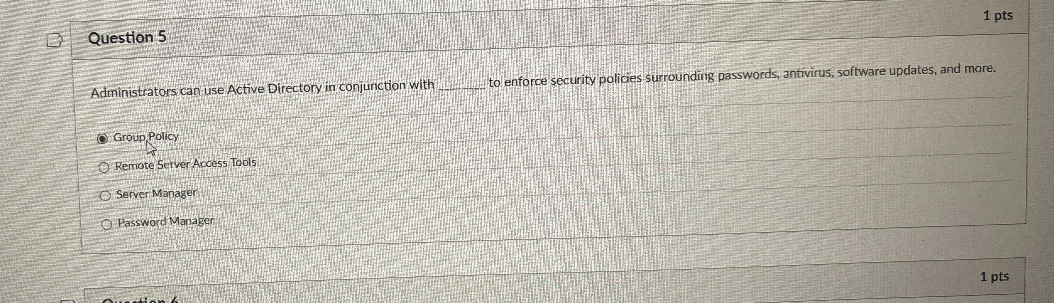 Question 5 1 pts Administrators can use Active