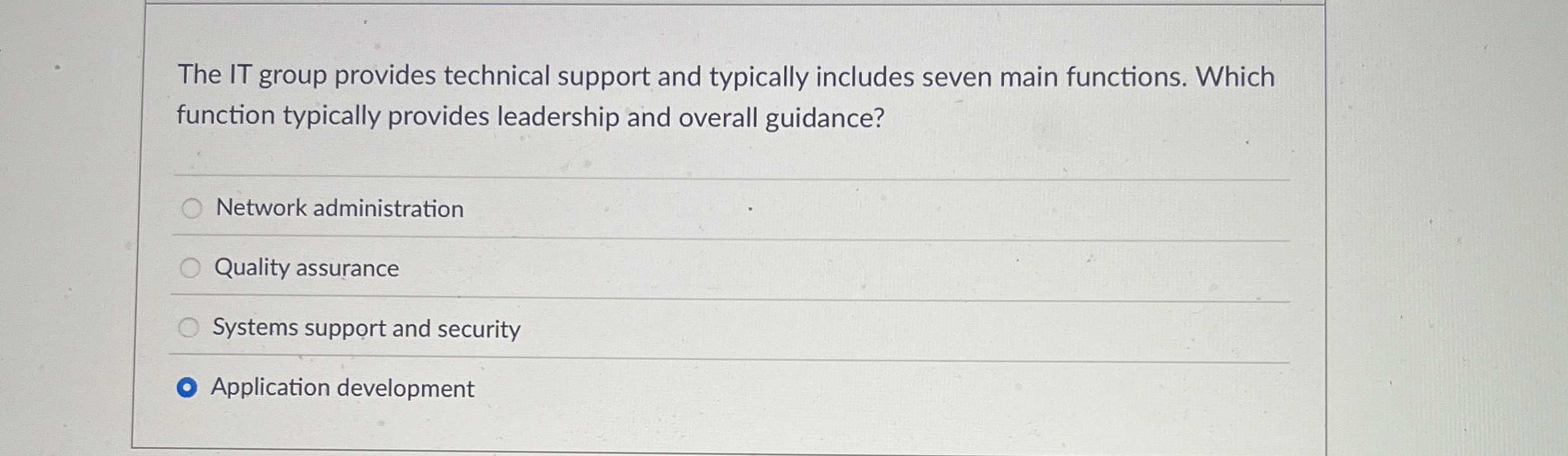 The IT group provides technical support and