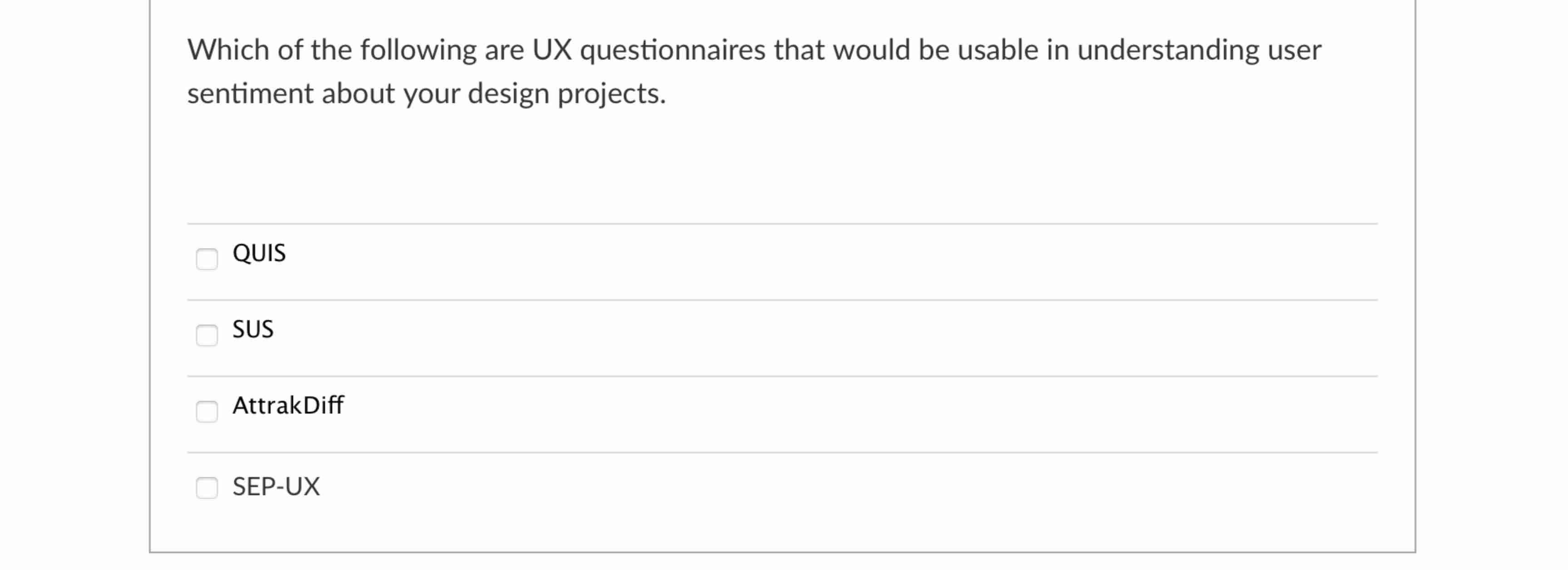 Which of the following are UX questionnaires that