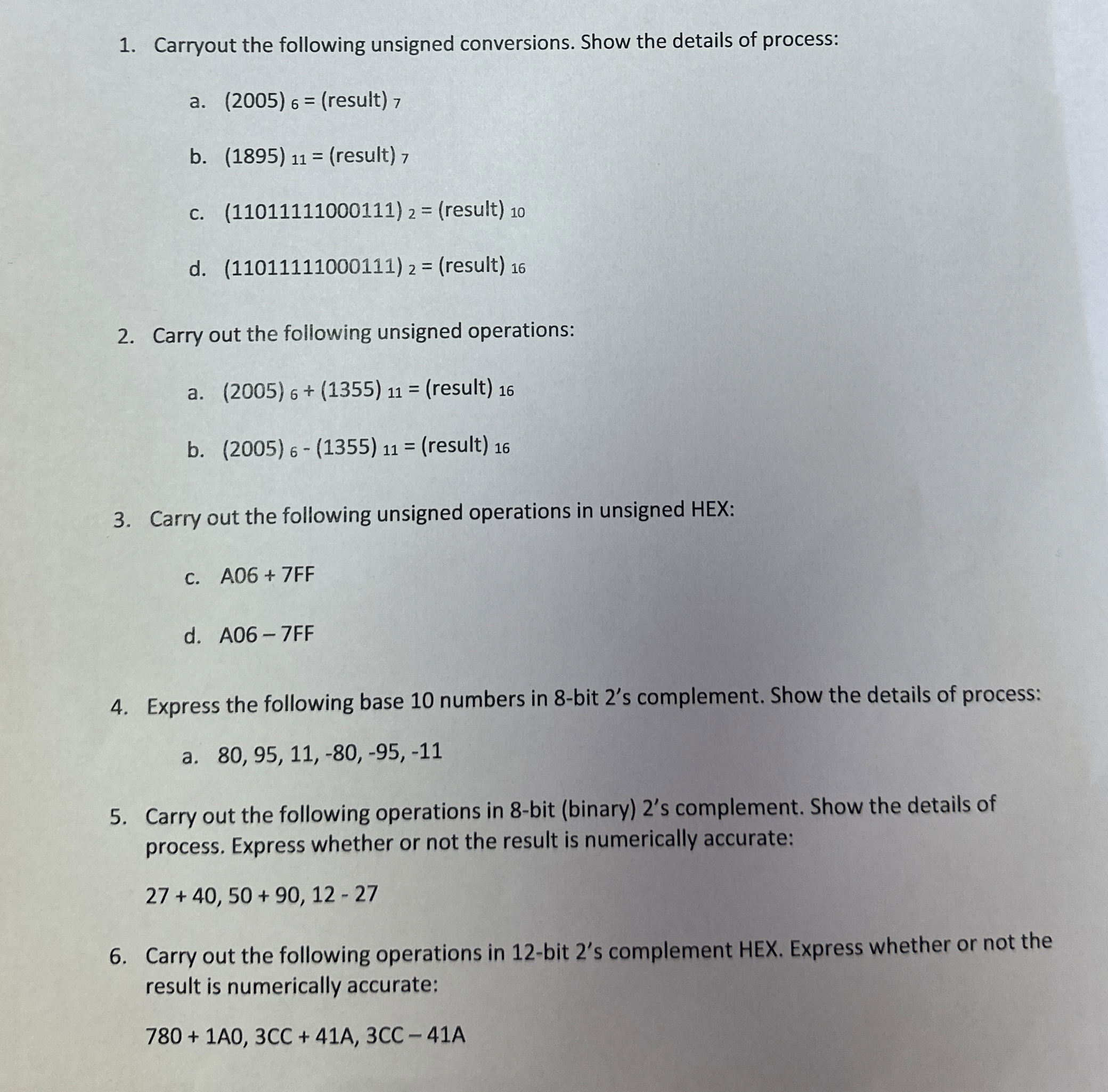 Carryout the following unsigned conversions. Show