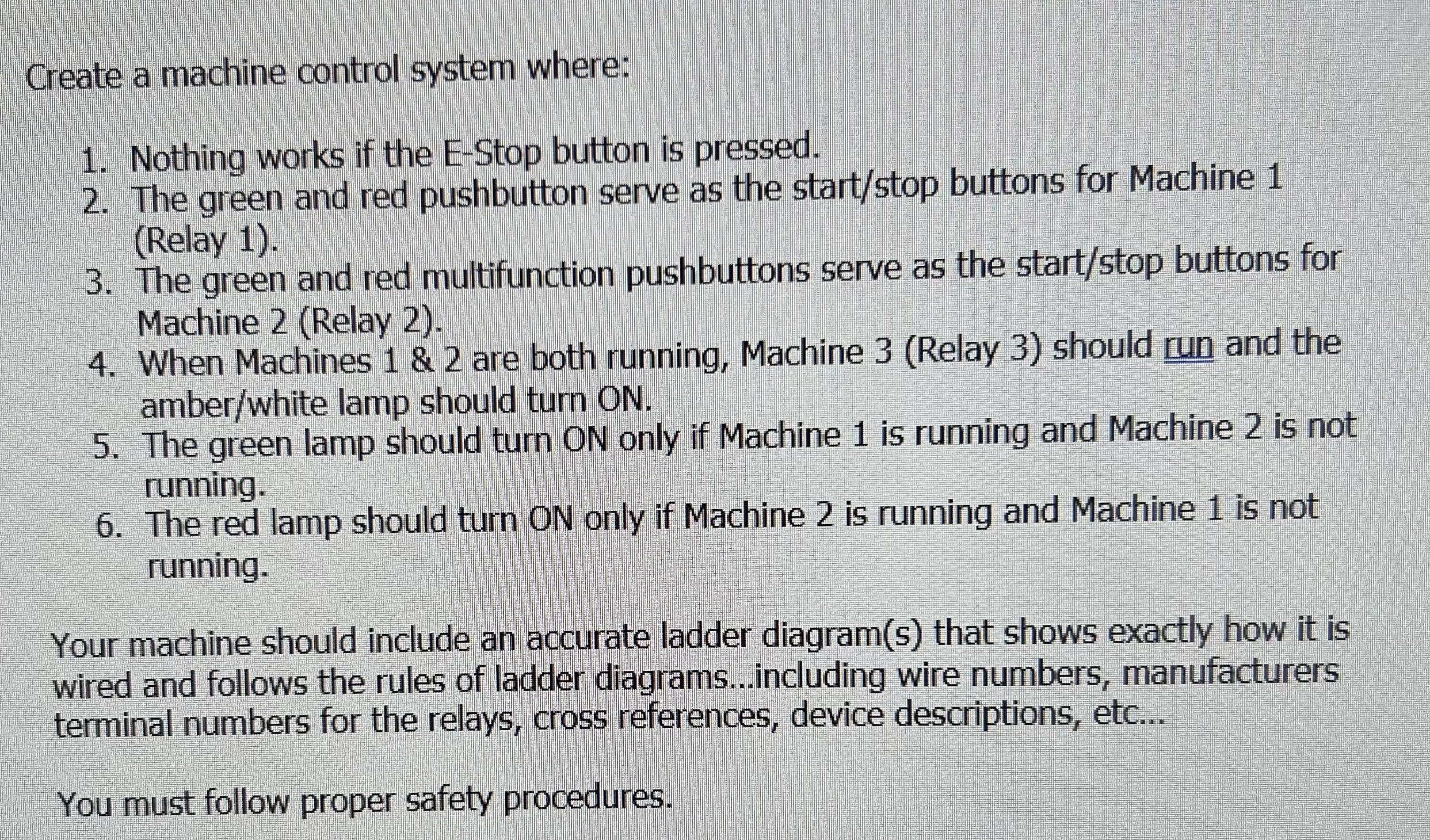Create a machine control system where: 1 .