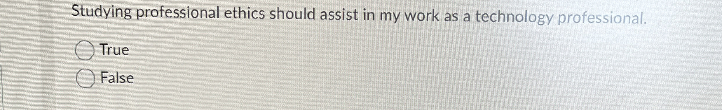 Studying professional ethics should assist in my